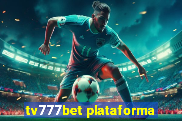 tv777bet plataforma